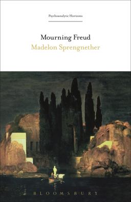 Mourning Freud  9781501327995 Front Cover