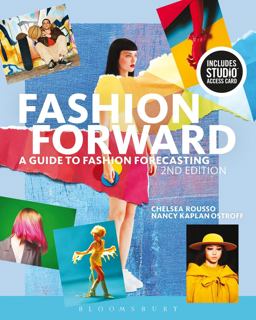 Fashion Forward A Guide to Fashion Forecasting - Bundle Book + Studio Access Card 2nd 9781501328350 Front Cover