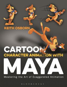 Cartoon Character Animation with Maya Mastering the Art of Exaggerated Animation  9781501351983 Front Cover