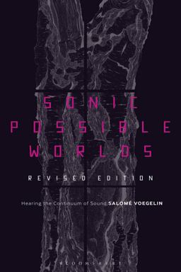 Sonic Possible Worlds, Revised Edition Hearing the Continuum of Sound 2nd 9781501367625 Front Cover