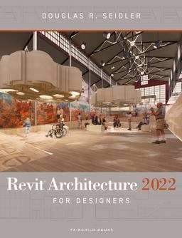 Revit Architecture 2022 for Designers 5th 9781501385568 Front Cover