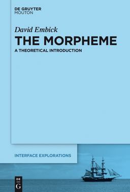 The Morpheme: A Theoretical Introduction  9781501516214 Front Cover
