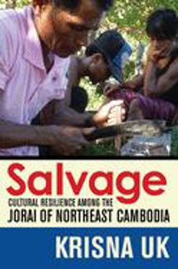 Salvage Cultural Resilience among the Jorai of Northeast Cambodia  9781501703027 Front Cover
