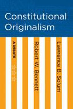 Constitutional Originalism A Debate  9781501705601 Front Cover