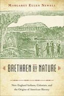 Brethren by Nature New England Indians, Colonists, and the Origins of American Slavery  9781501705731 Front Cover