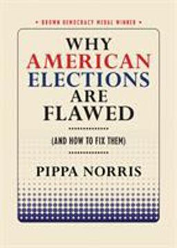 Why American Elections Are Flawed (and How to Fix Them)  9781501713408 Front Cover