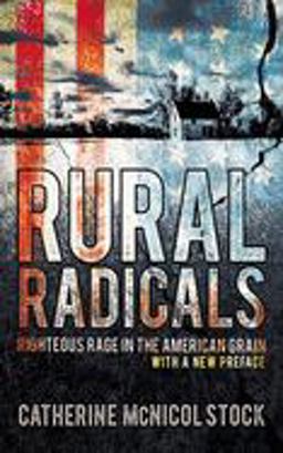 Rural Radicals Righteous Rage in the American Grain 2nd 9781501714030 Front Cover
