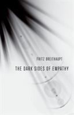 The Dark Sides of Empathy:  9781501721649 Front Cover
