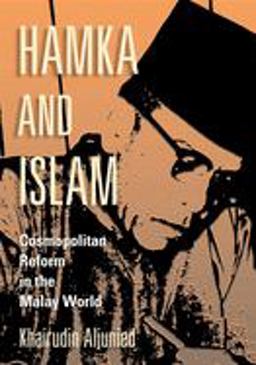 Hamka and Islam Cosmopolitan Reform in the Malay World 2018 9781501724565 Front Cover
