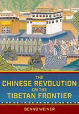 Chinese Revolution on the Tibetan Frontier  9781501749391 Front Cover