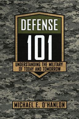 Defense 101 Understanding the Military of Today and Tomorrow  9781501754487 Front Cover