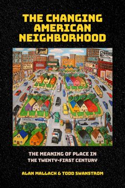 The Changing American Neighborhood  9781501771132 Front Cover