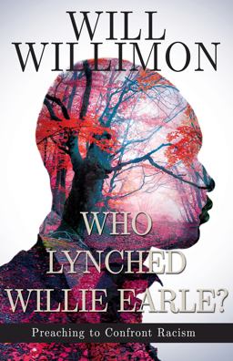 Who Lynched Willie Earle? Preaching to Confront Racism  9781501832512 Front Cover