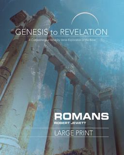 Genesis to Revelation: Romans Participant Book Genesis to Revelation: Romans Participant Book