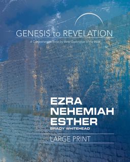 Genesis to Revelation: Ezra, Nehemiah, Esther Participant Book A Comprehensive Verse-By-Verse Exploration of the Bible  9781501855627 Front Cover