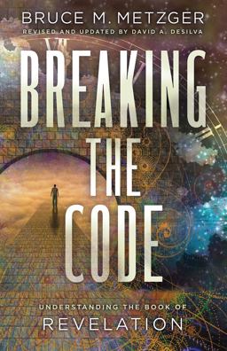 Breaking the Code Revised Edition Understanding the Book of Revelation  9781501881503 Front Cover