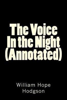 The Voice in the Night (Annotated)