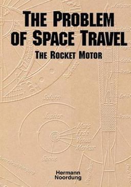 The Problem of Space Travel: the Rocket Motor