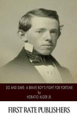 Do and Dare: a Brave Boy's Fight for Fortune