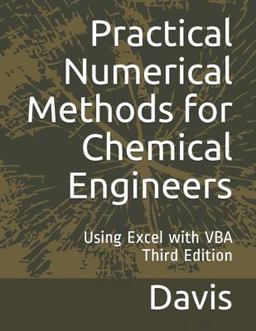 Practical Numerical Methods for Chemical Engineers Practical Numerical Methods for Chemical Engineers