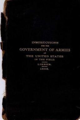 Instructions for the Government of Armies of the United States in the Field: 1898
