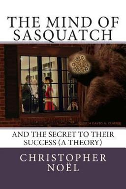 The Mind of Sasquatch