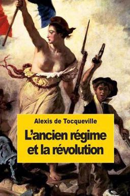 L' ancien Régime et la Révolution