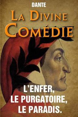 La Divine Comedie - l'Enfer, le Purgatoire, le Paradis