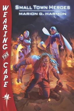 Small Town Heroes Small Town Heroes