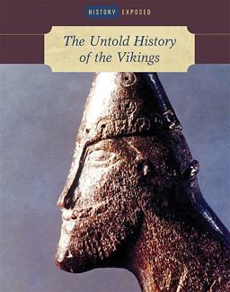 The Untold History of the Vikings