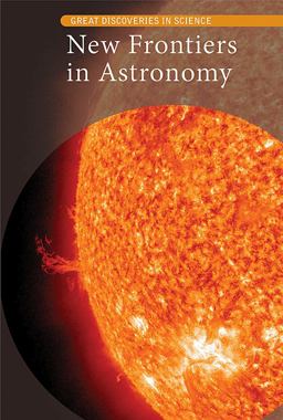 New Frontiers in Astronomy New Frontiers in Astronomy