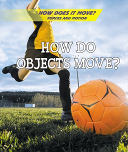 How Do Objects Move?
