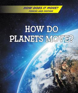 How Do Planets Move?