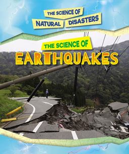 The Science of Earthquakes The Science of Earthquakes