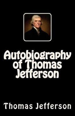 Autobiography of Thomas Jefferson