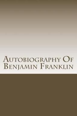 Autobiography of Benjamin Franklin