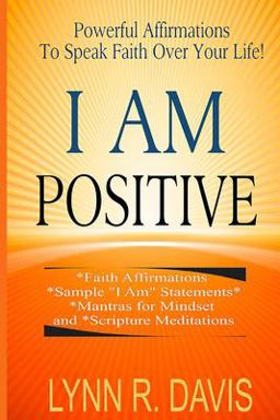 I Am Positive! I Am Positive!