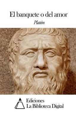 El Banquete o Del Amor