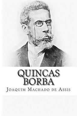 Quincas Borba Quincas Borba
