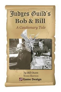 Judges Guild's Bob and Bill: a Cautionary Tale