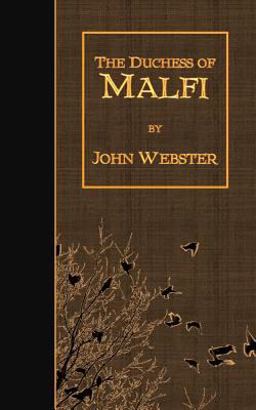 The Duchess of Malfi