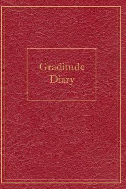 Gratitude Diary Gratitude Diary