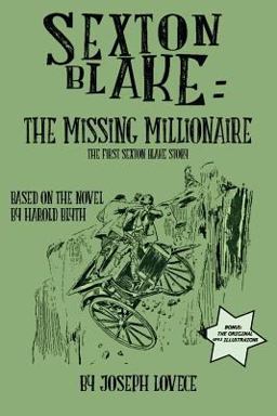 Sexton Blake: the Missing Millionaire