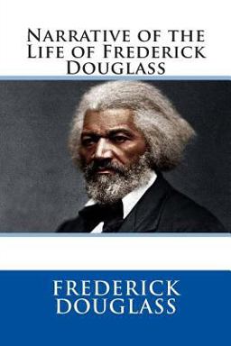 Narrative of the Life of Frederick Douglas