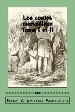 Les Contes Merveilleux Tome I et II