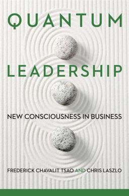 Quantum Leadership New Consciousness in Business  9781503600331 Front Cover