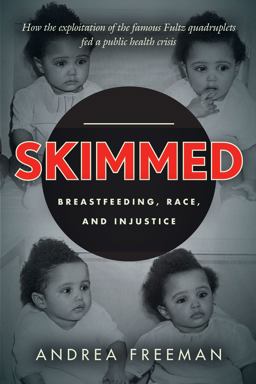 Skimmed Breastfeeding, Race, and Injustice  9781503601123 Front Cover