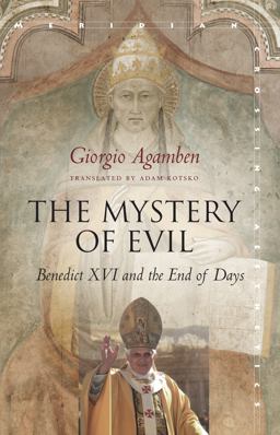 Mystery of Evil Benedict XVI and the End of Days  9781503602731 Front Cover