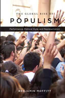 Global Rise of Populism Performance, Political Style, and Representation  9781503604216 Front Cover