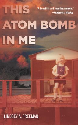 This Atom Bomb in Me  9781503606890 Front Cover